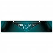 Prostatic Play Display Sign